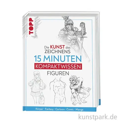 Heißes Angebot Die Kunst des Zeichnens 15 Minuten Kompaktwissen Figuren, Topp Verlag