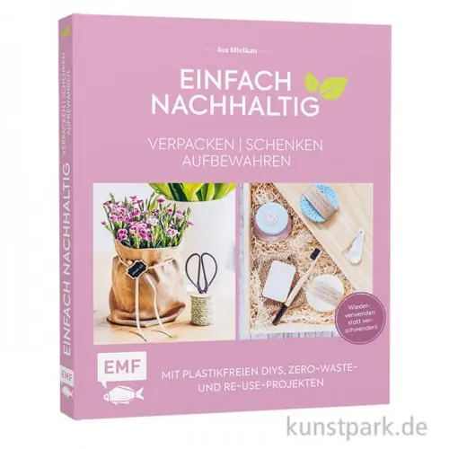 Solange Der Vorrat Reicht Einfach nachhaltig - Verpacken, Schenken, Aufbewahren, Edition Fischer