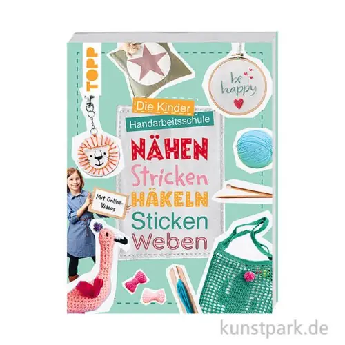 Die Kinder-Handarbeitsschule: Nähen, Stricken, Häkeln, Sticken, Weben Ausverkauf