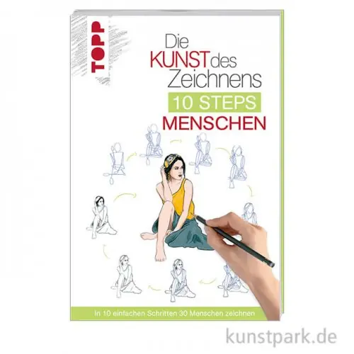 Die Kunst des Zeichnens 10 Steps - Menschen, Topp Verlag Weltweiter Versand
