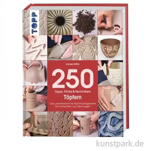 250 Tipps, Tricks & Techniken - Töpfern, Topp Verlag Gratis Versand