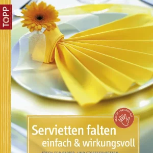Original Servietten falten einfach & wirkungsvoll