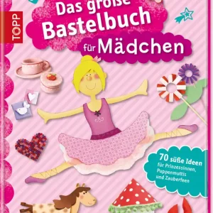 Must-Have Das große Bastelbuch f. Mädchen