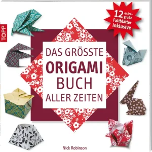 Geld-Zurück-Garantie Das größte Origami-Buch aller Zeiten