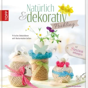 Natürlich & dekorativ Frühling Frische Dekoideen m. Naturmaterial Solange Der Vorrat Reicht