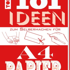 Gleich Bestellen 101 Ideen zum Selbermachen für A4-Papier