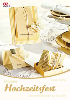 Jetzt Kaufen Stilvolles Hochzeitsfest - von der Einladung bis zur Tischdeko