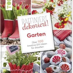 Markenware Raffiniert dekoriert! Garten
