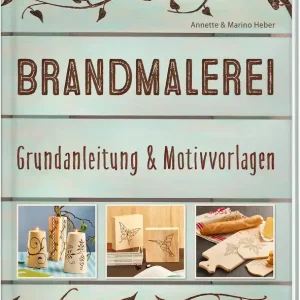 Brandmalerei Grundanleitung und Motivvorlagen Heute Kaufen