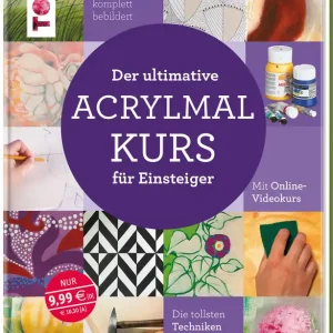 Solange Der Vorrat Reicht Der ultimative Acrylmalkurs für Einsteiger