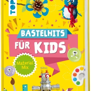 Bastelhits für Kids Materialmix Ab Werk