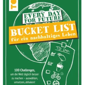 Every day for Future - Bucket List für ein Nachhaltiges Leben Neue Kollektion