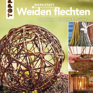 Limited Edition Werkstatt Weiden flechten