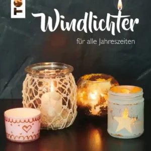 Original Windlichter für alle Jahreszeiten