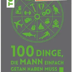 Mengenrabatt 100 Dinge, die Mann einfach getan haben muss